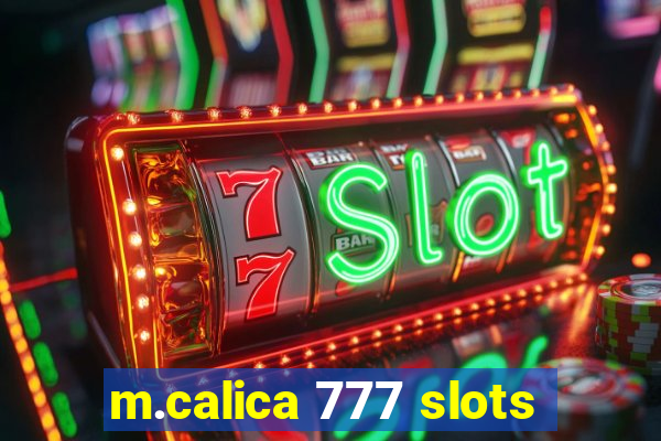 m.calica 777 slots